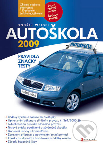 Kniha: Autoškola 2009 (Ondřej Weigel). Computer Press, 2009 Kniha: Autoškola 2009 (Ondřej Weigel). Computer Press, 2009