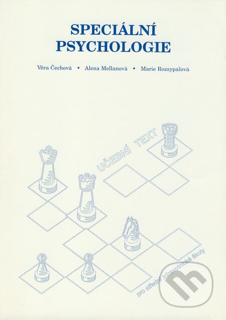 Kniha: Speciální psychologie (Věra Čechová, Alena Mellanová a Marie Rozsypalová). Institut pro další vzdělávání pracovníků ve zdravotnictví, 2001 Kniha: Speciální psychologie (Věra Čechová, Alena Mellanová a Marie Rozsypalová). Institut pro další vzdělávání pracovníků ve zdravotnictví, 2001