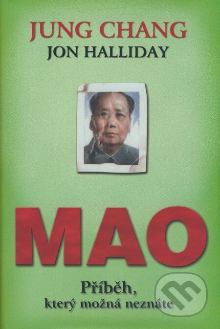 Kniha: Mao (Jon Halliday a Jung Chang). BETA - Dobrovský, 2006 Kniha: Mao (Jon Halliday a Jung Chang). BETA - Dobrovský, 2006