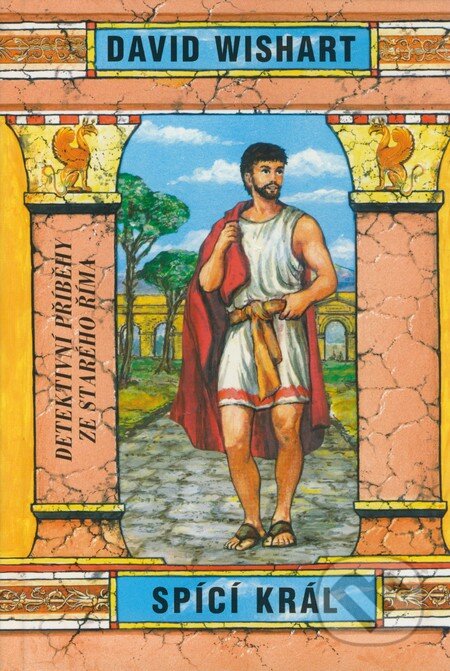 Kniha: Spící král (David Wishart). Perseus, 2007 Kniha: Spící král (David Wishart). Perseus, 2007