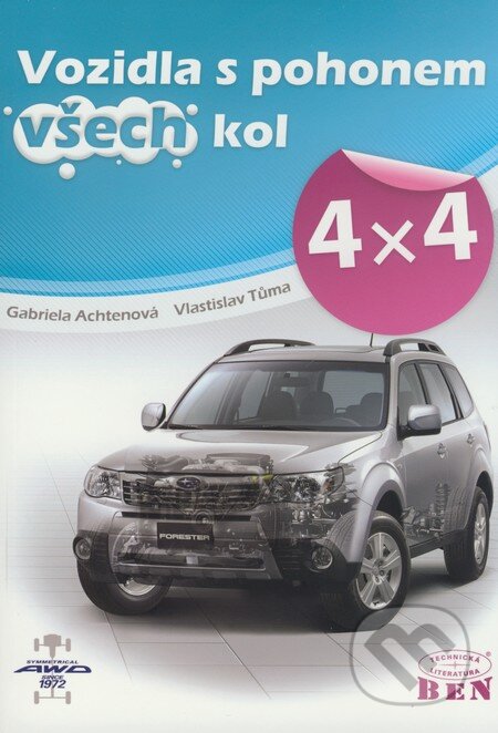 Kniha: Vozidla s pohonem všech kol 4x4 (Gabriela Achtenová a Vlastislav Tůma). BEN - technická literatura, 2009 Kniha: Vozidla s pohonem všech kol 4x4 (Gabriela Achtenová a Vlastislav Tůma). BEN - technická literatura, 2009