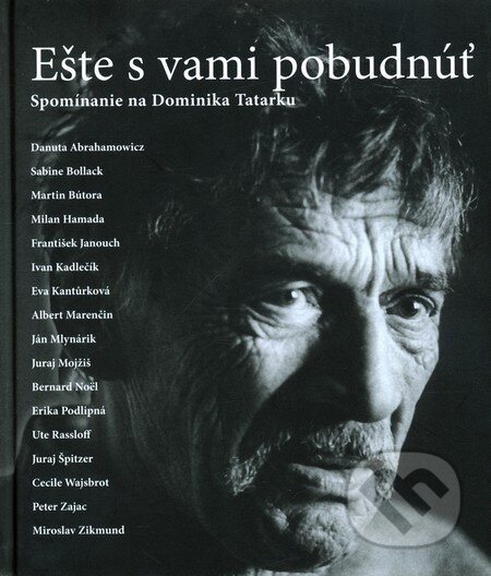 Kniha: Ešte s vami pobudnúť (Marenčin PT). Marenčin PT, 2009 Kniha: Ešte s vami pobudnúť (Marenčin PT). Marenčin PT, 2009