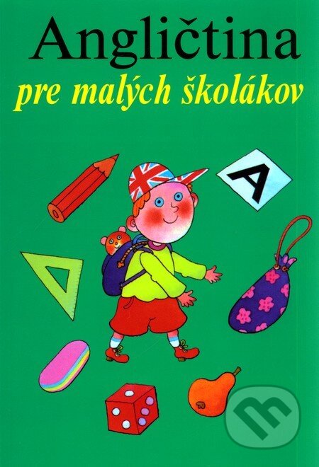 Kniha: Angličtina pre malých školákov (Marie Zahálková). Cesty, 2000 Kniha: Angličtina pre malých školákov (Marie Zahálková). Cesty, 2000