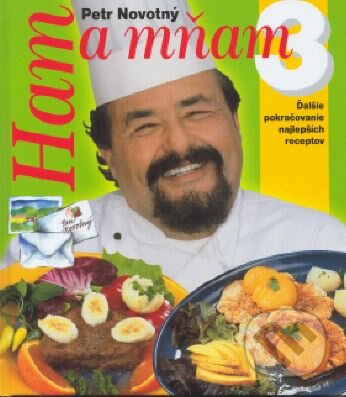 Kniha: Ham a mňam 3 (Petr Novotný). Cesty, 2001 Kniha: Ham a mňam 3 (Petr Novotný). Cesty, 2001