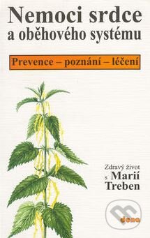 Kniha: Nemoci srdce a oběhového systému (Marie Treben). Dona, 2002 Kniha: Nemoci srdce a oběhového systému (Marie Treben). Dona, 2002