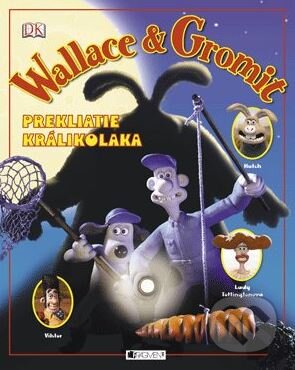 Kniha: Wallace a Gromit: Prekliatie králikolak (Glenn Dakin). Fragment, 2006 Kniha: Wallace a Gromit: Prekliatie králikolak (Glenn Dakin). Fragment, 2006