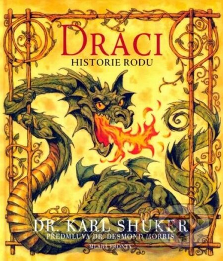 Kniha: Draci (Karl Shuker). Mladá fronta, 2007 Kniha: Draci (Karl Shuker). Mladá fronta, 2007