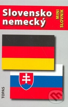 Kniha: Slovensko-nemecký a nemecko-slovenský mini slovník (TOPAS). TOPAS Kniha: Slovensko-nemecký a nemecko-slovenský mini slovník (TOPAS). TOPAS