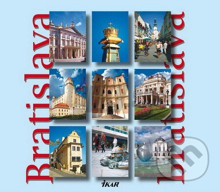 Kniha: Bratislava (Ikar). Ikar, 2009 Kniha: Bratislava (Ikar). Ikar, 2009