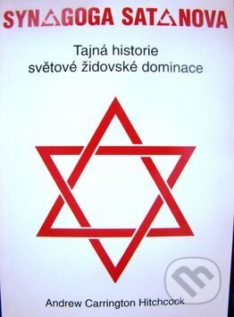 Kniha: Synagoga satanova (Andrew C. Hitchcock). Bodyart Press, 2015 Kniha: Synagoga satanova (Andrew C. Hitchcock). Bodyart Press, 2015