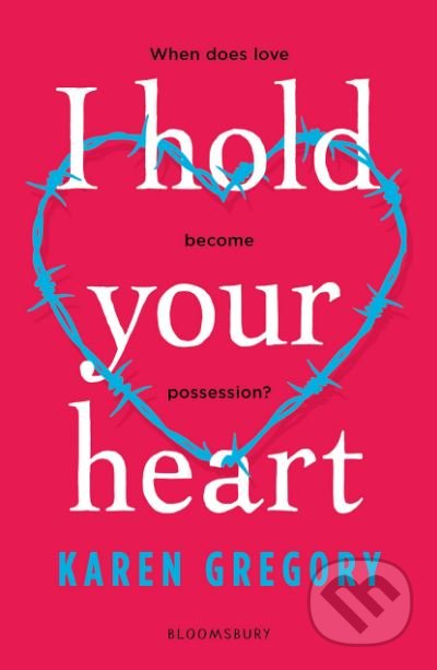 Kniha: I Hold Your Heart (Karen Gregory). Bloomsbury, 2019 Kniha: I Hold Your Heart (Karen Gregory). Bloomsbury, 2019