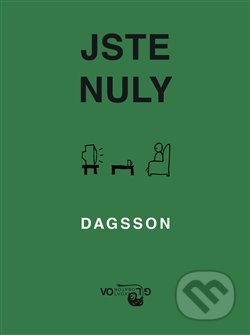 Kniha: Jste nuly (Hugleikur Dagsson). Volvox Globator, 2019 Kniha: Jste nuly (Hugleikur Dagsson). Volvox Globator, 2019