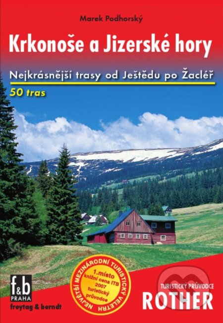 Krkonoše a Jizerské hory (Marek Podhorský). freytag&berndt, 2019 Krkonoše a Jizerské hory (Marek Podhorský). freytag&berndt, 2019