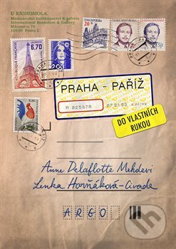 Kniha: Praha–Paříž, do vlastních rukou (Anne Delaflotte Mehdevi a Lenka Horňáková-Civade). Argo, 2019 Kniha: Praha–Paříž, do vlastních rukou (Anne Delaflotte Mehdevi a Lenka Horňáková-Civade). Argo, 2019