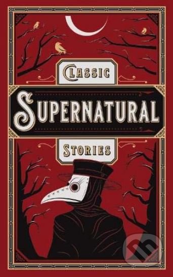 Kniha: Classic Supernatural Stories (Barnes and Noble). Barnes and Noble, 2019 Kniha: Classic Supernatural Stories (Barnes and Noble). Barnes and Noble, 2019