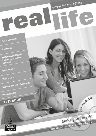 Kniha: Real Life - Upper Intermediate (Patricia Reilly). Pearson, 2011 Kniha: Real Life - Upper Intermediate (Patricia Reilly). Pearson, 2011