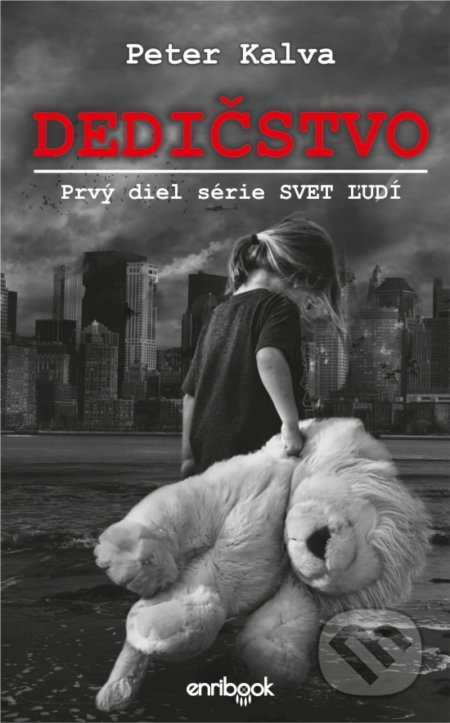 Kniha: Dedičstvo (Peter Kalva). Enribook, 2019 Kniha: Dedičstvo (Peter Kalva). Enribook, 2019