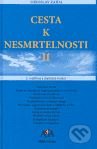 Kniha: Cesta k nesmrtelnosti II. (Miroslav Zajda). ASA, 2006 Kniha: Cesta k nesmrtelnosti II. (Miroslav Zajda). ASA, 2006