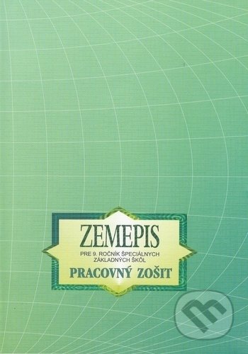 Kniha: Zemepis pre 9. ročník špeciálnych základných škôl (Kvetoslava Mojtová). Expol Pedagogika, 2015 Kniha: Zemepis pre 9. ročník špeciálnych základných škôl (Kvetoslava Mojtová). Expol Pedagogika, 2015
