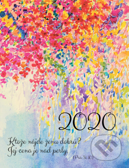 Diár pre veriacu ženu 2020 (Anna Berthotyová a Miroslava Kilianová). Don Bosco, 2019 Diár pre veriacu ženu 2020 (Anna Berthotyová a Miroslava Kilianová). Don Bosco, 2019