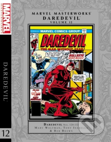 Kniha: Marvel Masterworks (Len Wein, Marv Wolfman a Tony Isabella). Marvel, 2018 Kniha: Marvel Masterworks (Len Wein, Marv Wolfman a Tony Isabella). Marvel, 2018
