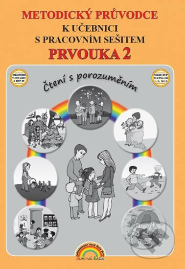 Kniha: Prvouka 2 - Metodický průvodce k učebnici (Nakladatelství Nová škola Brno). Nakladatelství Nová škola Brno, 2019 Kniha: Prvouka 2 - Metodický průvodce k učebnici (Nakladatelství Nová škola Brno). Nakladatelství Nová škola Brno, 2019