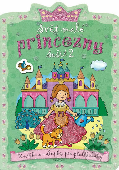Kniha: Svět malé princezny 2 (Agnieszka Bator). Aksjomat, 2019 Kniha: Svět malé princezny 2 (Agnieszka Bator). Aksjomat, 2019