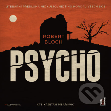 Audiokniha: Psycho (Robert Bloch). OneHotBook, 2019 Audiokniha: Psycho (Robert Bloch). OneHotBook, 2019
