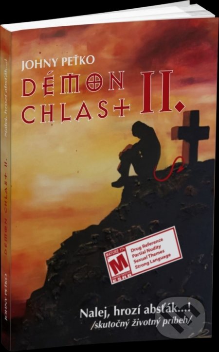 Kniha: Démon chlast II. (Johny Peťko). Ján Peťko, 2019 Kniha: Démon chlast II. (Johny Peťko). Ján Peťko, 2019
