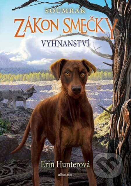 E-kniha: Zákon smečky: Soumrak (5) - Vyhnanství (Erin Hunter). Albatros SK, 2019 E-kniha: Zákon smečky: Soumrak (5) - Vyhnanství (Erin Hunter). Albatros SK, 2019