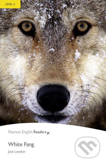 Kniha: White Fang - Level 2 (Jack London). Pearson, 2011 Kniha: White Fang - Level 2 (Jack London). Pearson, 2011