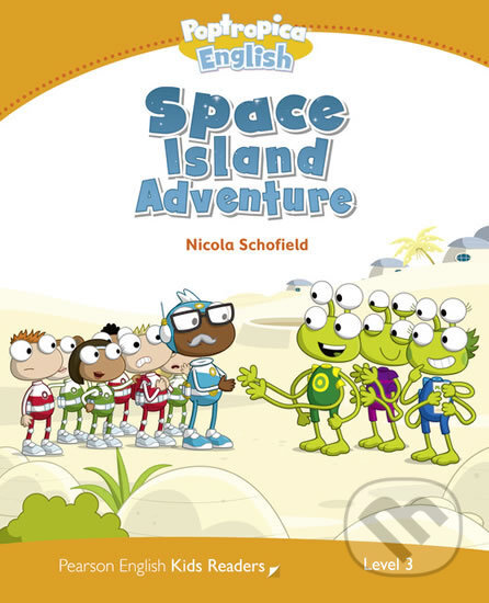 Kniha: Poptropica English: Space Island Adventure (Nicola Schofield). Pearson, 2014 Kniha: Poptropica English: Space Island Adventure (Nicola Schofield). Pearson, 2014