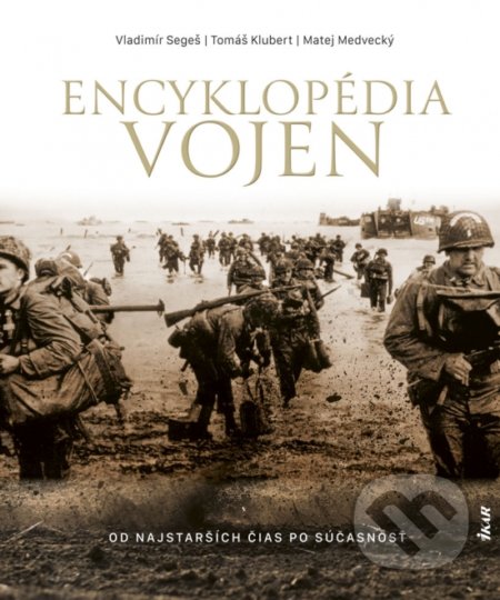 Kniha: Encyklopédia vojen (Matej Medvecký, Tomáš Klubert a Vladimír Segeš). Ikar, 2020 Kniha: Encyklopédia vojen (Matej Medvecký, Tomáš Klubert a Vladimír Segeš). Ikar, 2020