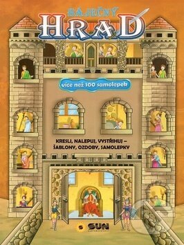 Kniha: Báječný hrad (SUN). SUN, 2018 Kniha: Báječný hrad (SUN). SUN, 2018