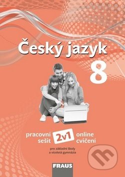 Kniha: Český jazyk 8 (Helena Chýlová, Martin Prošek, Martina Pásková, Pavel Růžička a Zdena Krausová). Fraus, 2019 Kniha: Český jazyk 8 (Helena Chýlová, Martin Prošek, Martina Pásková, Pavel Růžička a Zdena Krausová). Fraus, 2019