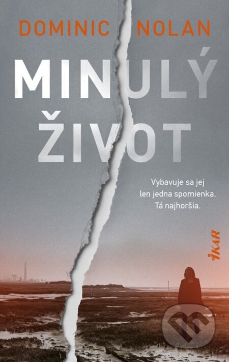 Kniha: Minulý život (Dominic Nolan). Ikar, 2019 Kniha: Minulý život (Dominic Nolan). Ikar, 2019