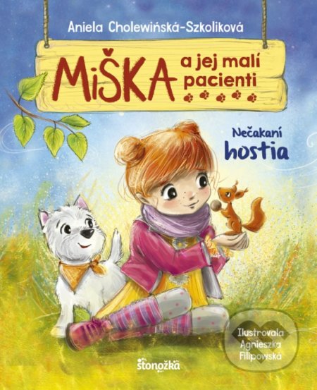 Kniha: Miška a jej malí pacienti 2: Nečakaní hostia (Aniela Cholewinska-Szkolik). Stonožka, 2019 Kniha: Miška a jej malí pacienti 2: Nečakaní hostia (Aniela Cholewinska-Szkolik). Stonožka, 2019