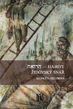 Kniha: Židovský snář (Markéta Holubová). L. Marek, 2015 Kniha: Židovský snář (Markéta Holubová). L. Marek, 2015