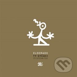 Eldorado - Ty syčáci, Indies, 2017