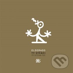 Hudobné CD: Eldorado (Indies). Indies, 2017 Hudobné CD: Eldorado (Indies). Indies, 2017