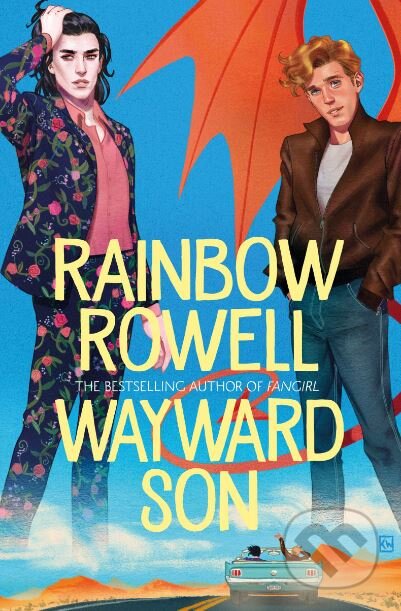 Kniha: Wayward Son (Rainbow Rowell). MacMillan, 2019 Kniha: Wayward Son (Rainbow Rowell). MacMillan, 2019