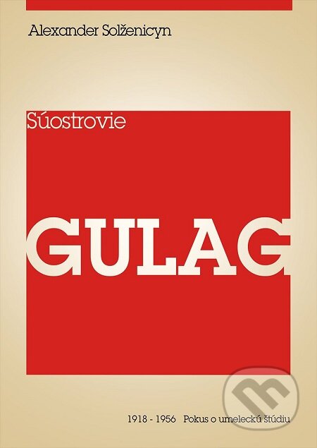 E-kniha: Súostrovie Gulag I (Alexander Solženicyn). Premedia, 2019 E-kniha: Súostrovie Gulag I (Alexander Solženicyn). Premedia, 2019