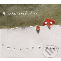 Hudobné CD: My o vlku (Indies MG). Indies MG, 2005 Hudobné CD: My o vlku (Indies MG). Indies MG, 2005