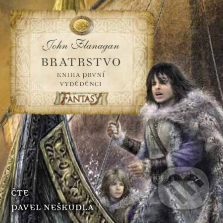 Audiokniha: Bratrstvo Kniha první - Vyděděnci (John Flanagan). Egmont SK, 2019 Audiokniha: Bratrstvo Kniha první - Vyděděnci (John Flanagan). Egmont SK, 2019
