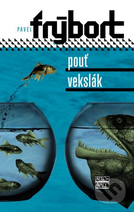 E-kniha: Pouť, Vekslák (Pavel Frýbort). Šulc - Švarc, 2010 E-kniha: Pouť, Vekslák (Pavel Frýbort). Šulc - Švarc, 2010