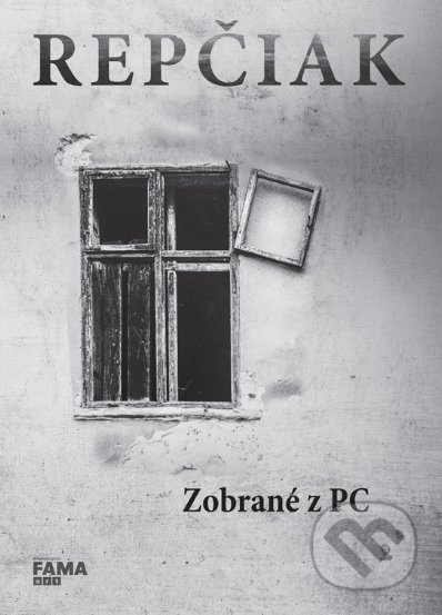 Kniha: Zobrané z PC (Tomáš Repčiak). FAMA art, 2018 Kniha: Zobrané z PC (Tomáš Repčiak). FAMA art, 2018