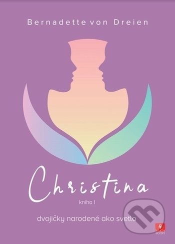 Kniha: Christina 1 (Bernadette von Dreien). Anch-books, 2019 Kniha: Christina 1 (Bernadette von Dreien). Anch-books, 2019