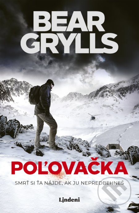 Kniha: Poľovačka (Bear Grylls). Lindeni, 2019 Kniha: Poľovačka (Bear Grylls). Lindeni, 2019