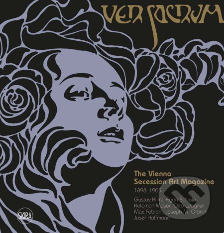 Kniha: Ver Sacrum: The Vienna Secession Art Magazine 1898–1903 (Valerio Terraroli). Skira, 2018 Kniha: Ver Sacrum: The Vienna Secession Art Magazine 1898–1903 (Valerio Terraroli). Skira, 2018