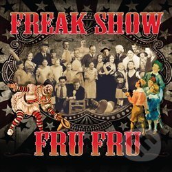Freak Show - Fru Fru, Indies Scope, 2013